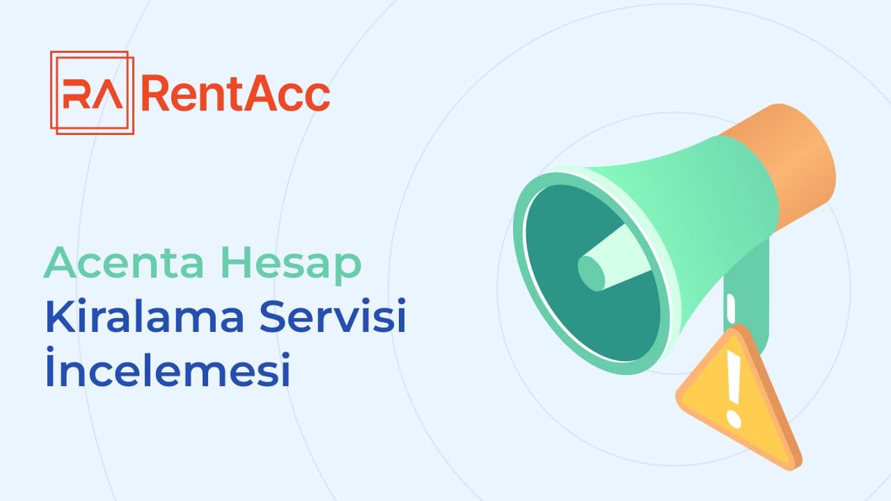 RentAcc, ajans hesapları kiralama için güvenilir bir servistir