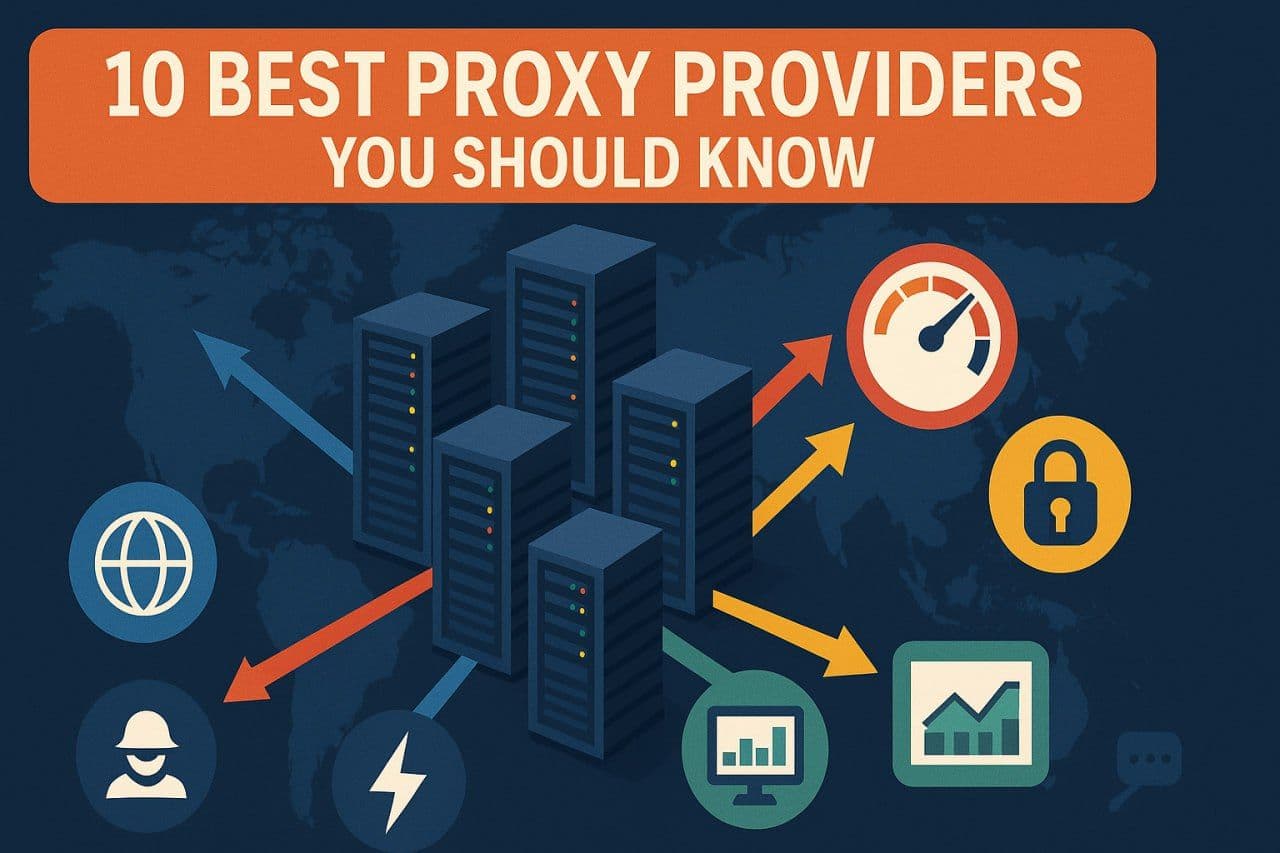 10 Лучших Proxy-Провайдеров, Которых Стоит Знать