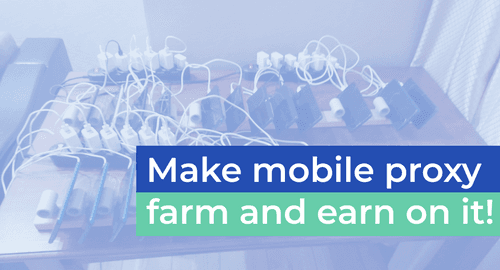 How to Make Money With Mobile Proxies － The Complete Guide