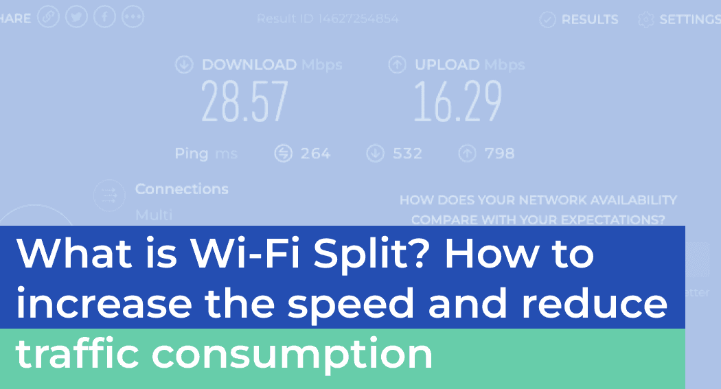 ¿Qué es Wi-Fi Split? ¿Cómo ayuda a aumentar la velocidad y reducir el consumo de tráfico?