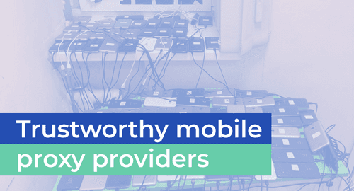 Trustworthy mobile proxy sellers