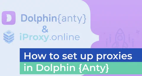 Como configurar proxies móveis no navegador antidetect Dolphin{anty}