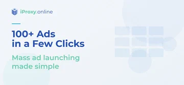 Làm Thế Nào Để Khởi Chạy Hơn 100 Quảng Cáo Chỉ Với Vài Cú Nhấp Chuột? iProxy + Dolphin Cloud