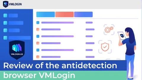 รีวิวของเบราว์เซอร์การตรวจจับ VMLogin